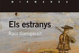 Els estranys, de Raül Garrigasait, obra guanyadora del premi Setè Cel de Salt﻿