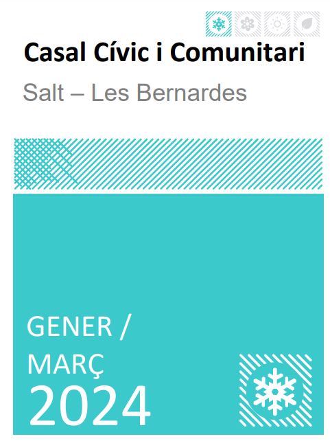 Activitats i serveis gener – març de 2024 del Casal Cívic i Comunitari Salt Les Bernardes