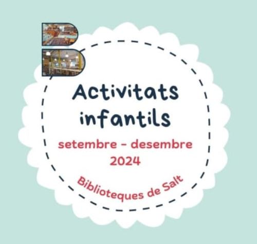 Activitats Infantils Biblioteques de Salt