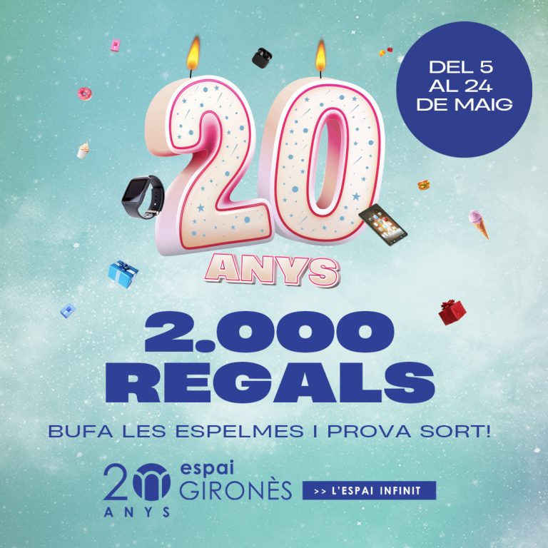 Quins són els 2.000 premis de l’Espai Gironès? Celebra els seus 20 anys amb regals espectaculars!
