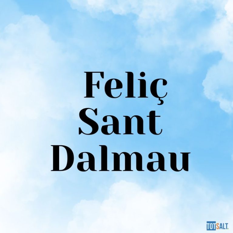 Feliç Sant Dalmau! Frases originals per felicitar avui