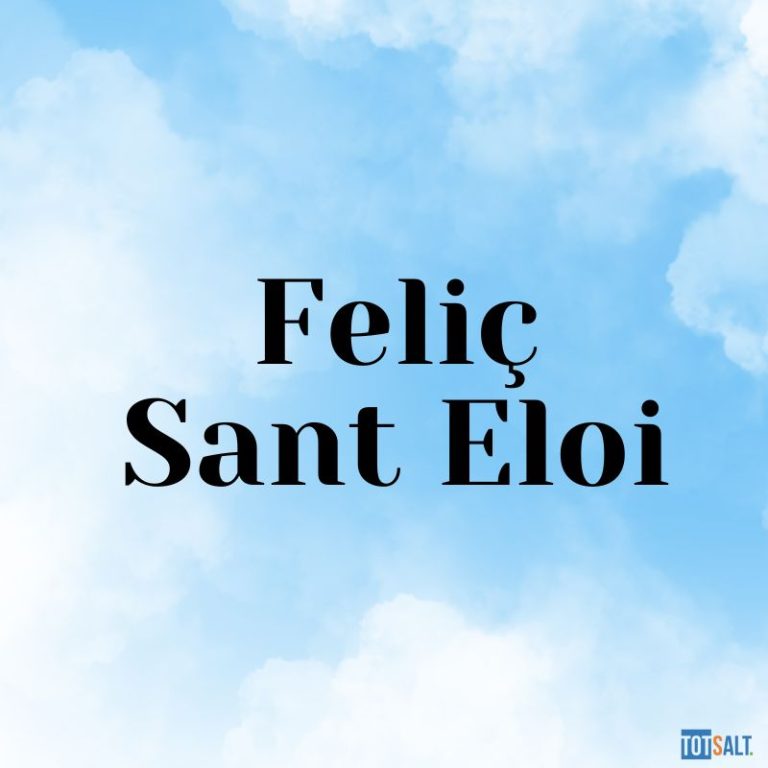 Feliç Sant Eloi! Frases originals i boniques per felicitar aquest dia especial