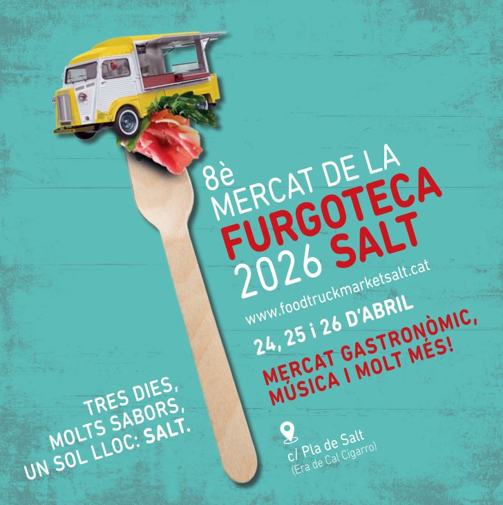 Mercat de la Furgoteca de Salt 2026: 3 dies, 19 furgoteques i una explosió de sabors que no et pots perdre Mercat de la Furgoteca de Salt 2026: 3 dies, 19 furgoteques i una explosió de sabors que no et pots perdre
