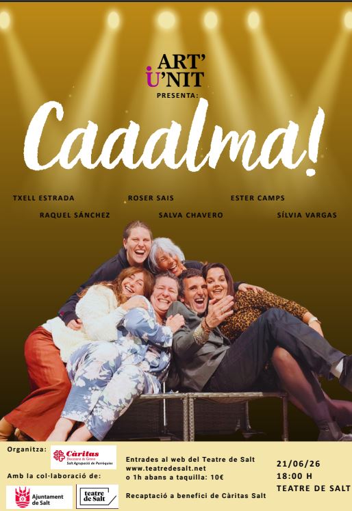 Càritas Salt tanca el curs teatral amb l’obra “Caaalma!” al Teatre de Salt